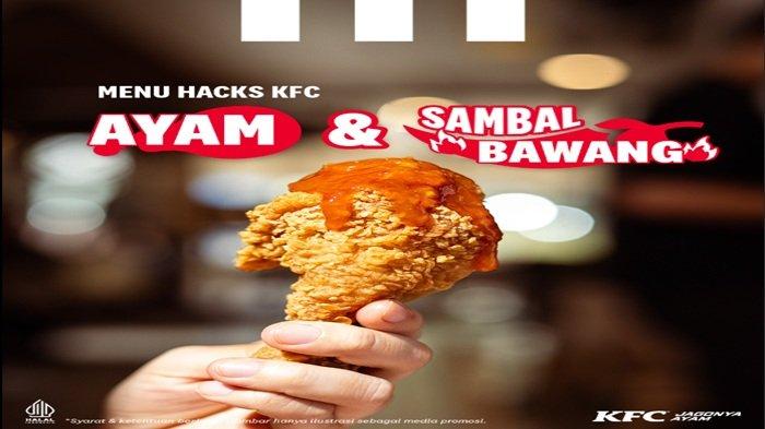 PROMO KFC - nikmatnya bikin nagih pilih Promo KFC menu Hacks KFC hari ini Rabu (16/4/2025).