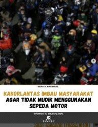 Himbauan Kakorlantas Polri kepada para pemudik saat Lebaran 2024 nanti, begini himabunya dan jadi Berita Viral