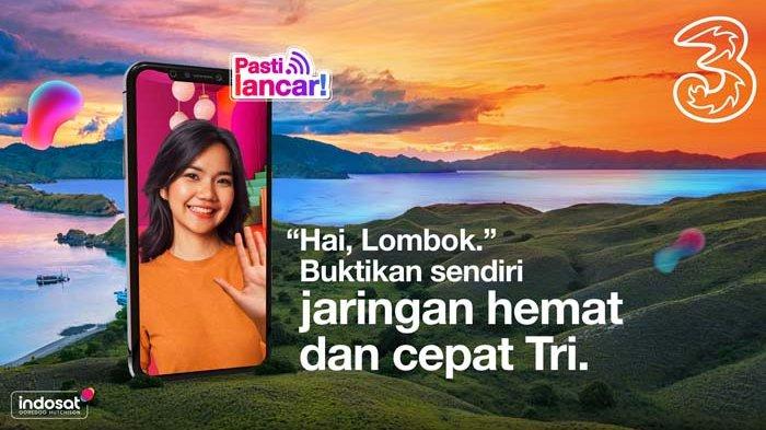 Tri hadir di Lombok dengan jaringan cepat dan terjangkau.
