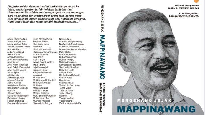 MAPPINAWANG - Buku terbaru mengenang dan memperingati 100 Hari wafatnya Mappinawang SH (2 Agustus 1963 - 28 Januari 2025). Sedikitnya 78 penulis itu, berlatar belakang; aktivis, akademisi, ulama, praktisi, jurnalis, politisi, birokrat, sahabat dan kerabat terlibat.
