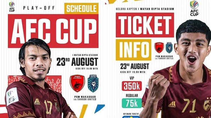 Info harga tiket PSM Makassar vs Yangon United pada laga playoff AFC Cup 2023/2024 yang berlangsung di Stadion I Wayan Dipta, Rabu (23/8/2023).