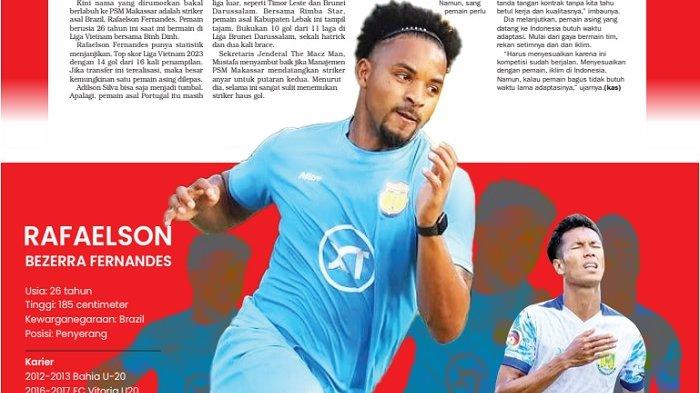 Rafaelson Fernandes jadi incaran PSM Makassar dan Amir Hamzah saat ini sedang trial.