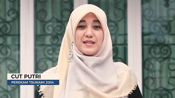 Cut Putri. Perempuan yang merekam kejadian heboh, tsunami di Aceh Minggu 26 Desember 2004.