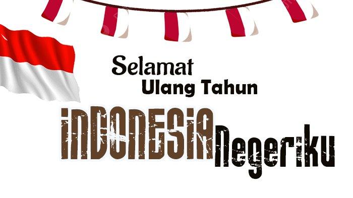 Gambar poster Selamat HUT Indonesia Negeriku.