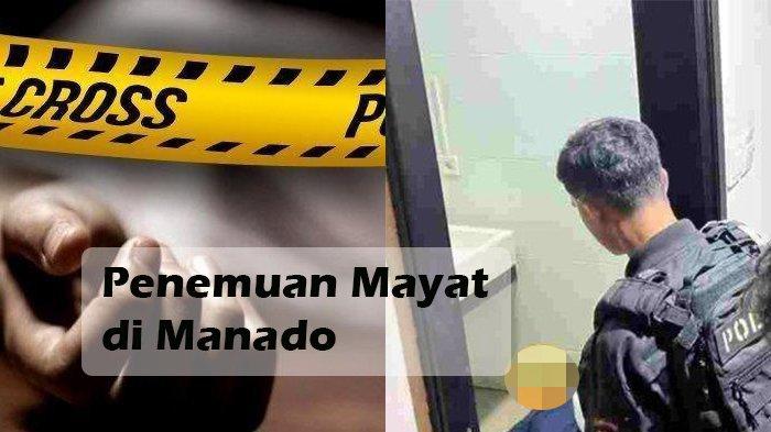 PENEMUAN MAYAT - Terungkap kronologi penemuan mayat laki-laki berinisial AN (42) di dalam Kamar Hotel di Kecamatan Wenang, Manado, Sulawesi Utara (Sulut). Penemuan mayat tersebut sempat heboh, pada Selasa 15 April 2025 Pukul 01.00 Wita.