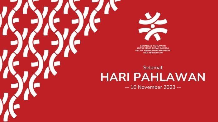 Poster Hari Pahlawan 10 November 2023.