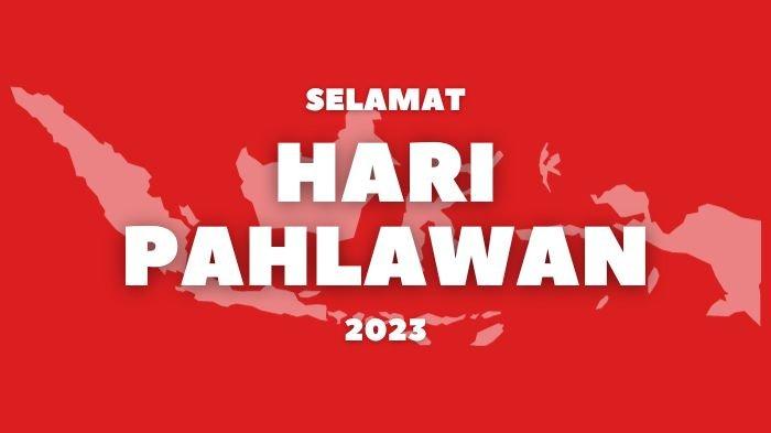 Poster Ucapan Selamat Hari Pahlawan 2023