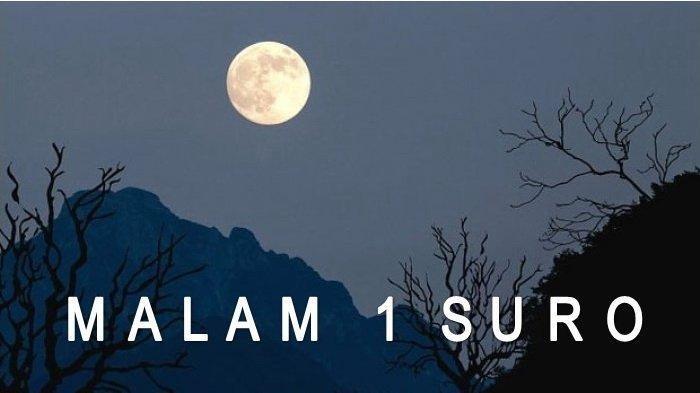 Larangan dan Penjelasan Terkait Malam 1 Suro