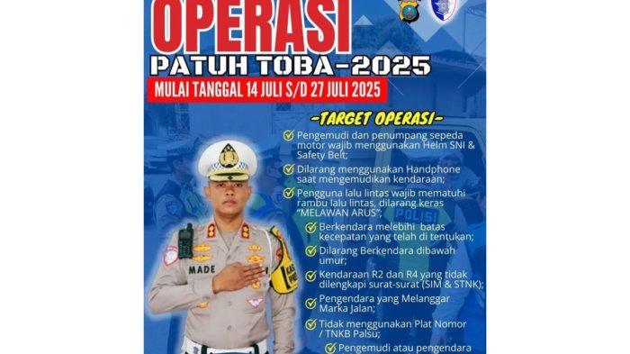 Operasi Patuh Toba 2025 akan digelar serentak selama 14 hari, mulai 14 Juli hingga 27 Juli 2025.