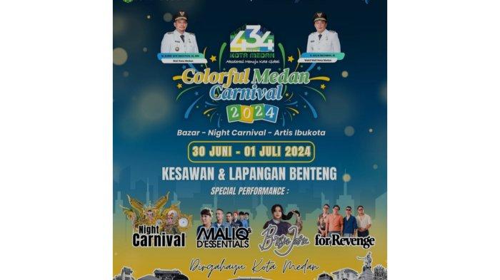 Poster kegiatan HUT Kota Medan yang ke 434 tahun akan dilaksanakan selama dua hari berturut-turut mulai tanggal 30 Juni hingga 1 Juli 2024 mendatang. Pemko Medan undang Malik D'Essentials, Brisia Jodie dan For Revenge untuk meriahkan HUT Kota Medan nantinya.
