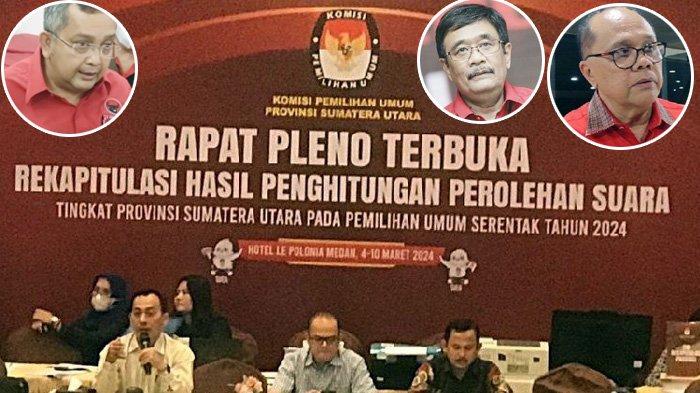 SELENGKAPNYA 30 Anggota DPR Terpilih dan Gagal dari Dapil Sumut 1 2 3, Hasil Rekapitulasi KPU Sumut. (istimewa)