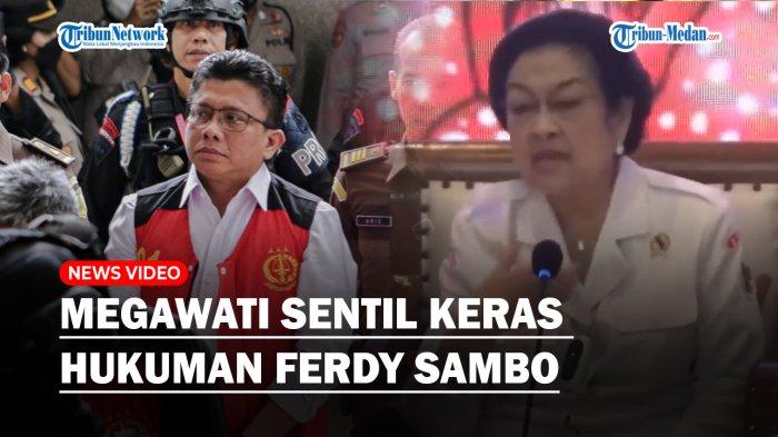 SINDIRAN KERAS Megawati soal Putusan MA Batalkan Hukuman Mati Ferdy Sambo: Hukum Indonesia Ini Apa?
