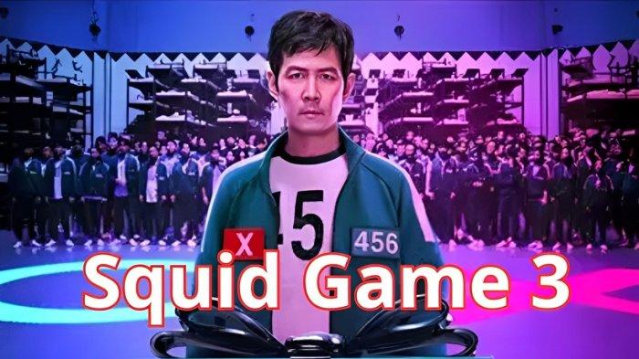 SERIAL NETFLIX- Squid Game 3, serial asal Korea Selatan ini dijadwalkan akan tayang pada Juni 2025 mendatang. Bakal ada kisah seru seperti kehadiran robot tambahan.(SuryaMalang)