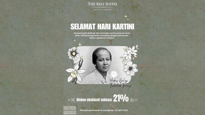 Menyambut Hari Kartini yang diperingati setiap tahun pada tanggal 21 April, The Reiz Suites dengan bangga mengumumkan peluncuran promo “Tribute to Kartini” berlaku dari tanggal 21-25 April 2024.