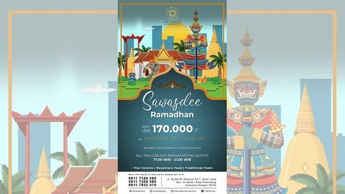 Salatin Hotel siap memanjakan lidah masyarakat Palembang dengan sajian buffet bertema Sawasdee Ramadhan.