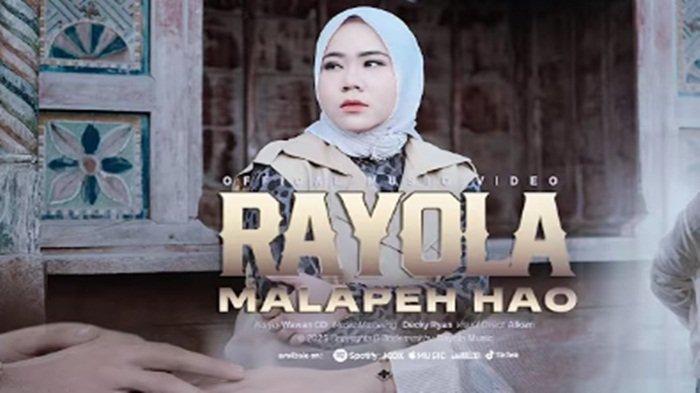 TERJEMAHAN LAGU -- Tangkapan layar YouTube Rayola Official Rabu (19/2/25).. Terjemahan Lirik Lagu Malapeh Hao by Rayola, Trending di YouTube Viral di TikTok Dijamin Konten FYP