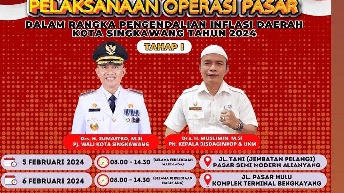 Flayer Operasi Pasar Tahap 1 Pemkot Singkawang Tahun 2024. Plt Kepala Disdaginkop dan UKM Kota Singkawang, Muslimin mengatakan Operasi Pasar tahap 1 ini akan dilaksanakan di dua tempat.
