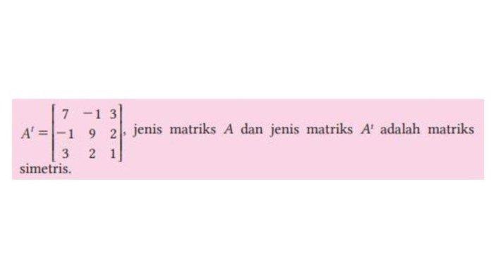 Jawaban Matematika Kelas 11 Kurikulum Merdeka Tingkat Lanjut Hal 135 Latihan B Jenis-jenis Matriks.