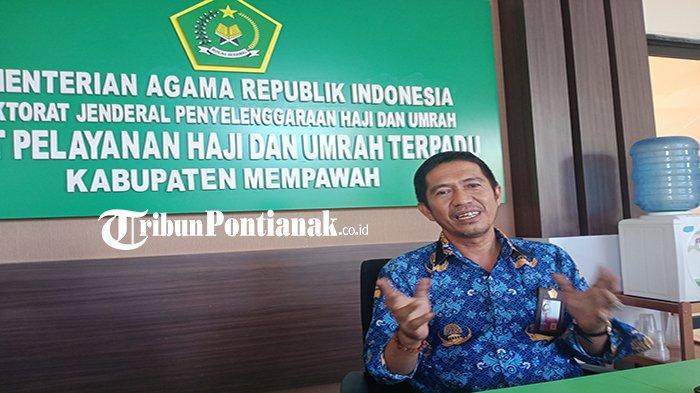 Kepala Seksi Penyelenggaraan Haji dan Umrah (PHU) Kemenag Mempawah Mulyadi.
