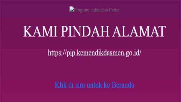 PIP Dikdasmen Go Id Pindah Alamat terbaru