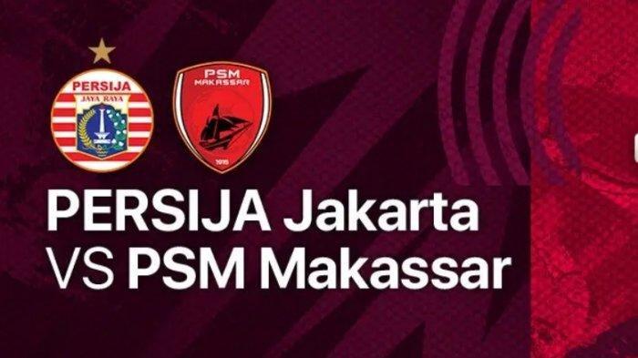 Laga Persija Jakarta vs PSM Makassar