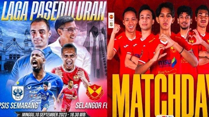 Berikut Jadwal Pertandingan PSIS Semarang Vs Selangor FC. Cek Prediksi Susunan Pemain dan Skor, Cek Pemain Absen Hari Ini