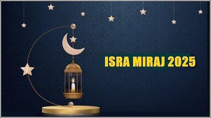 72 Tema Acara Isra Miraj 1446H/2025 Pilihan Terbaik, Menarik dan Berkesan untuk Berbagai Kegiatan