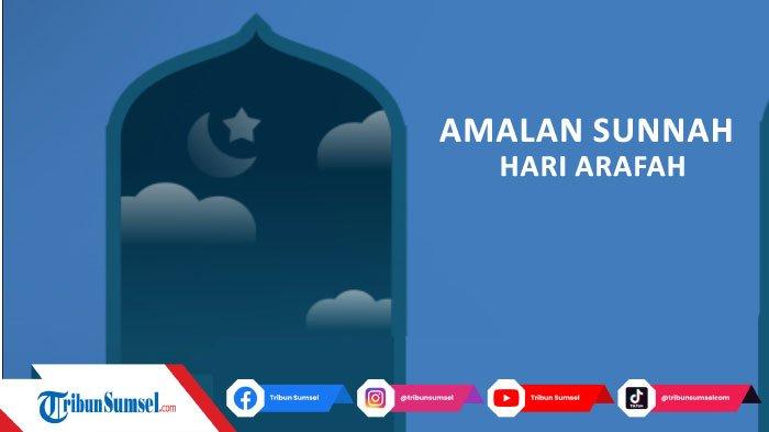 Ilustrasi Amalan Sunnah Hari Arafah