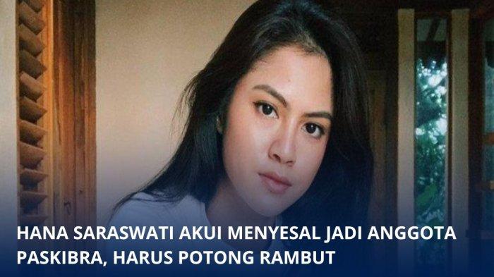 Artis Hana Saraswati mengaku hal yang paling menyesal dalam hidupnya mengikuti Paskib.