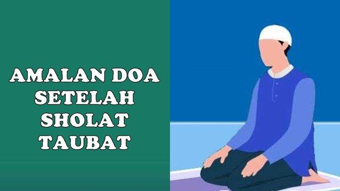 Bunyi Doa Setelah Sholat Taubat, Allahumma Inni As’aluka Taufiqa Ahlil Huda, Lengkap Terjemahan