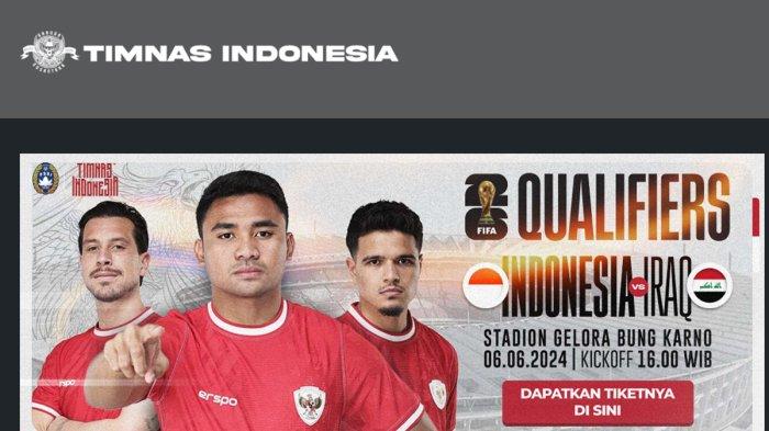 Cara Beli Tiket Timnas Indonesia Vs Irak 6 Juni 2024 Lengkap Daftar Harga dan Syaratnya