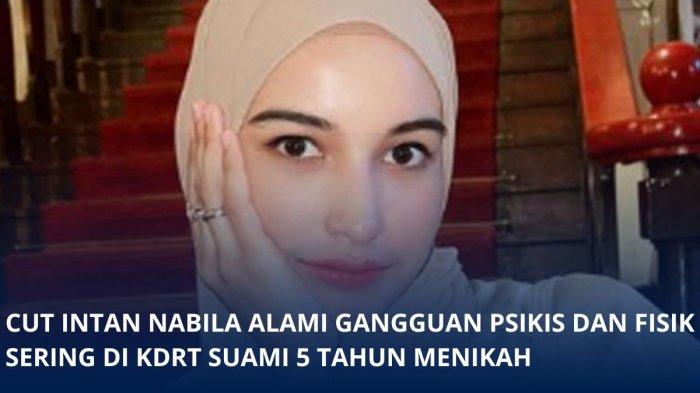 Cut Intan Nabila Alami Gangguan Psikis dan Fisik Usai KDRT, Dapat Perlindungan Suami Sudah Ditahan