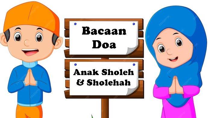 Doa Anak Sholeh dan Sholehah dalam Islam, Orang Tua Wajib Tau, Lengkap Arab, Latin Beserta Artinya
