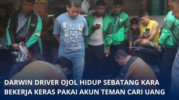 Keseharian Darwin Driver Ojol Meninggal Dunia Antre Pesanan, Hidup Sebatang Kara Minta Bantuan Teman