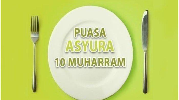 PUASA ASYURA - Niat puasa asyura 10 Muharram 2025 penting diketahui umat muslim.