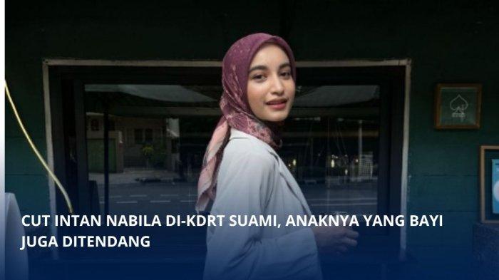 Sosok selebgram Cut Intan Nabila tengah jadi sorotan setelah mengunggah video rekaman CCTV dirinya jadi korban KDRT suaminya, Armor Toreador.