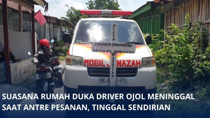 Suasana duka menyelimuti rumah Darwin, driver ojol yang meninggal saat antre pesanan.