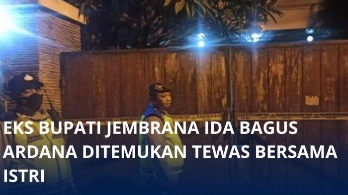 Kediaman Mantan Bupati Jembrana Ida Bagus Ardana(84) yang ditemukan tewas bersama sang istri, A.A.A Sri Wulan Trisna (64) di rumahnya di Jalan Gurita, Densel