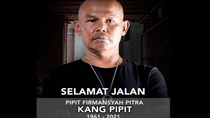 Ica Naga, pemeran Firmansyah Pitra atau lebih dikenal sebagai Kang Pipit di Sinetron Preman Pensiun, meninggal dunia, Jumat (29/1/2021).