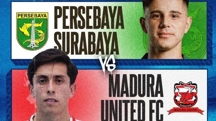 Link Live Streaming Persebaya Surabaya vs Madura United di Liga 1 2023/2024 Pekan ke-29