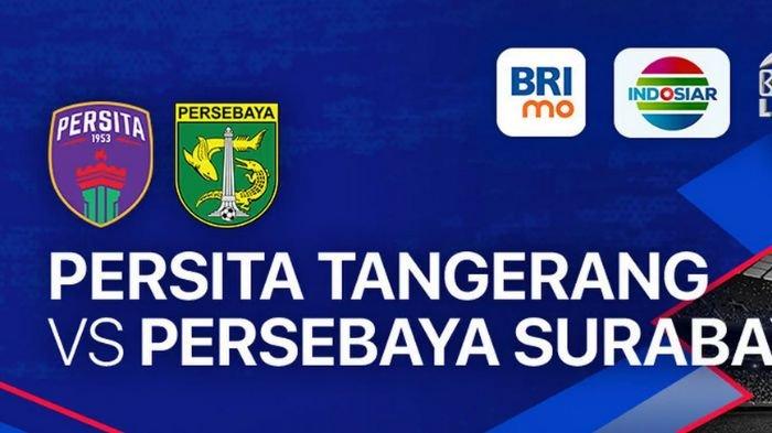 Link Live Streaming Persita Tangerang vs Persebaya Surabaya