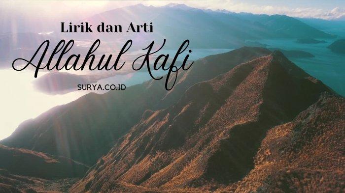 Ilustrasi - Lirik dan arti Allahul Kafi