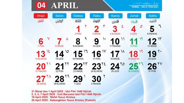 KALENDER APRIL 2025 - Kalender bulan April Hijriah Indonesia Tahun 2025 yang dirilis Kementerian Agama (Kemenag) sebagai pedoman bagi masyarakat Indonesia termasuk melihat hari besar nasional. Di bulan April banyak hari penting seperti Idulfitri, Wafat Yesus Kristus, Paskah.