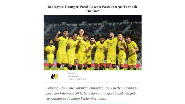 Media Malaysia mengabarkan Timnas Malaysia akan menghadapi tim ranking 50 dunia