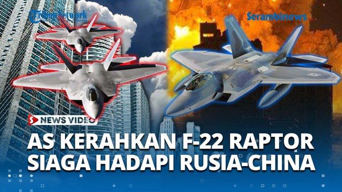 VIDEO AS 'Kalut' Dikecam Rusia China! Puluhan Pilot Jet F 22 Raptor ...