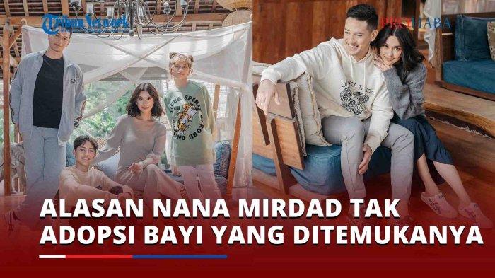 Alasan Nana Mirdad Tak Adopsi Bayi yang Ditemukan di Dekat Rumahnya, Singgung Soal Nasib Masa Depan