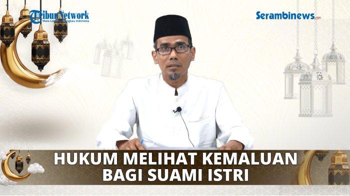 Islam hukum melihat kemaluan istri saat berhubungan