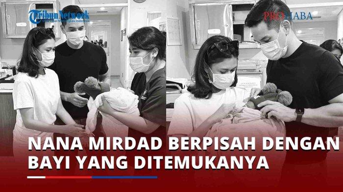 Momen Nana Mirdad Berpisah Dengan Bayi yang Ditemukannya, Berharap Bisa Berjumpa Lagi
