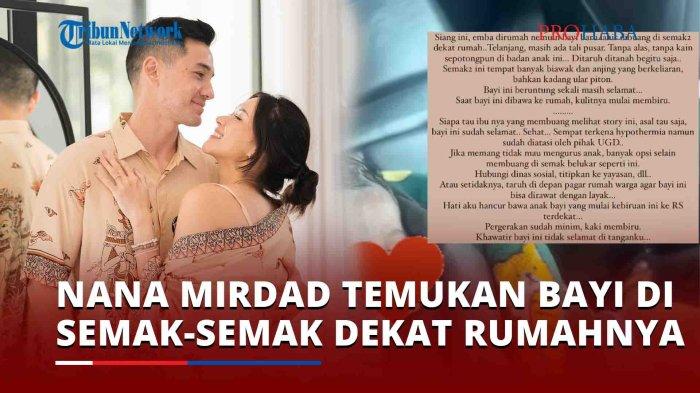 Nana Mirdad Temukan Bayi di Semak-semak Dekat Rumah