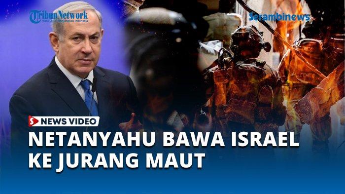 Netanyahu Bawa Israel ke Jurang Maut hingga Nuklir Iran Targetkan Zionis